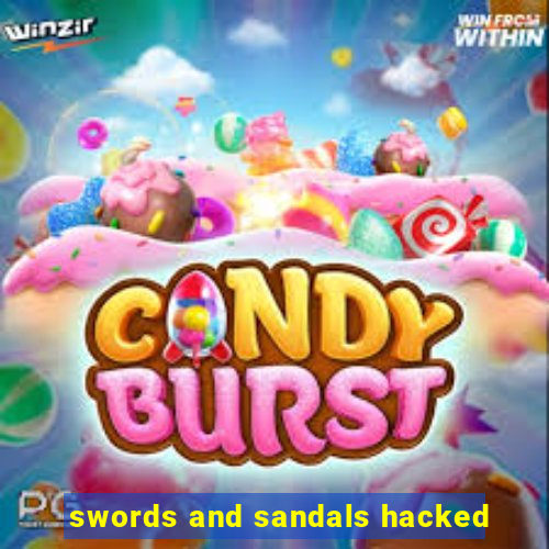 swords and sandals hacked